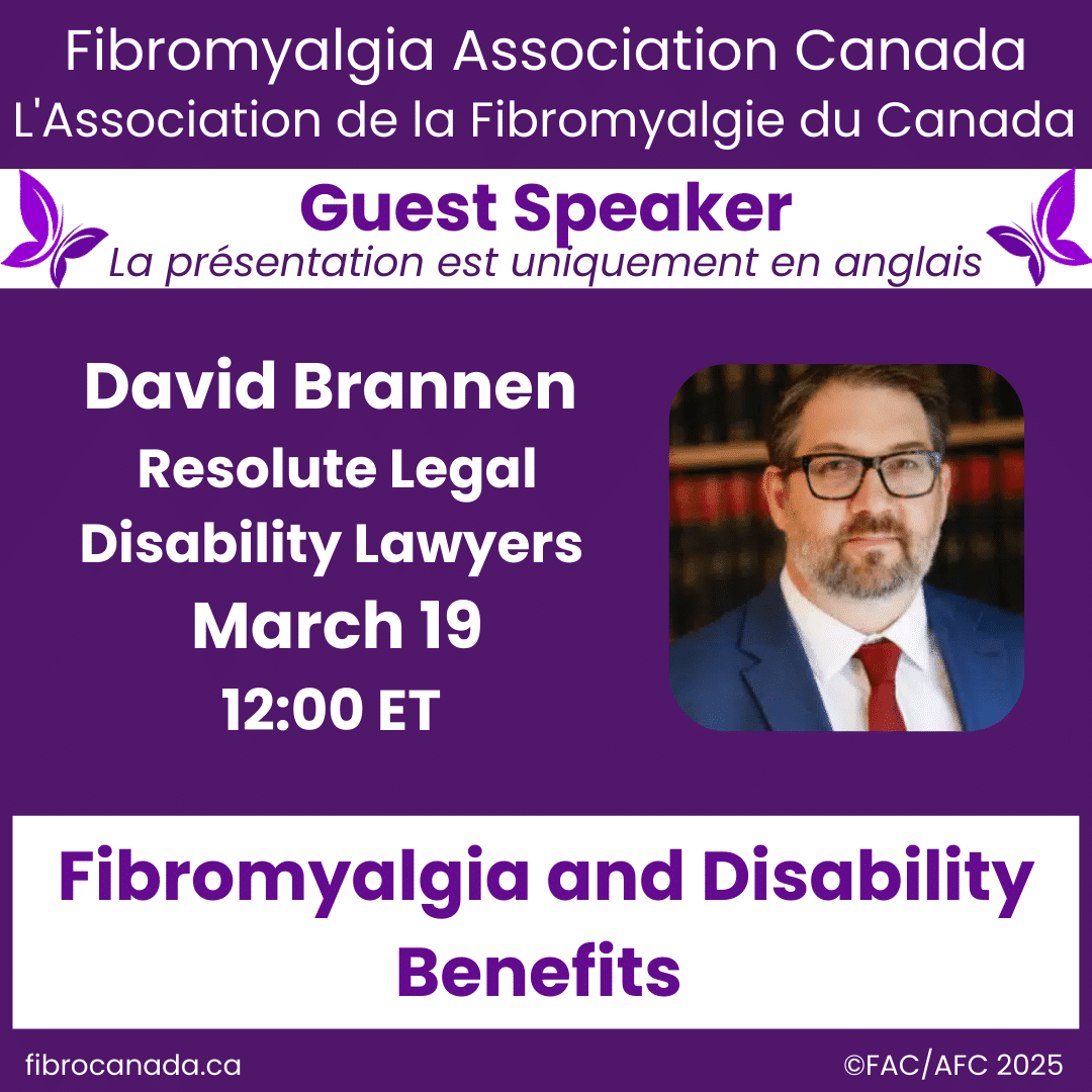 Fibromyalgia Canada is hosting an event in March with disability lawyer David Brannen. Sign up today!
