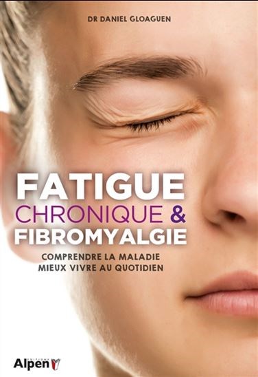 Fatigue chronique & fibromyalgie:
