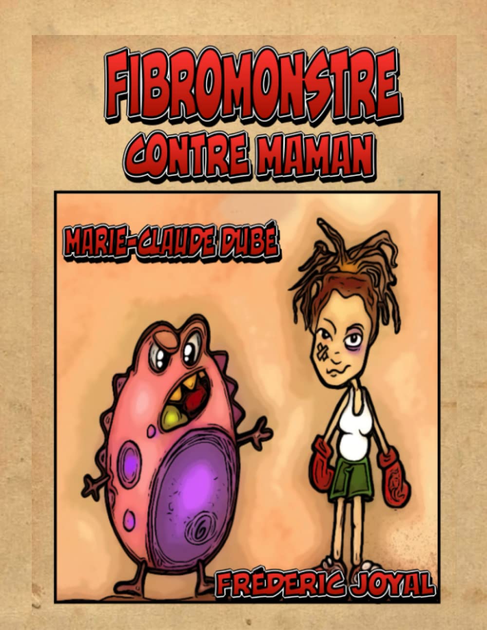 Fibromonstre contre maman