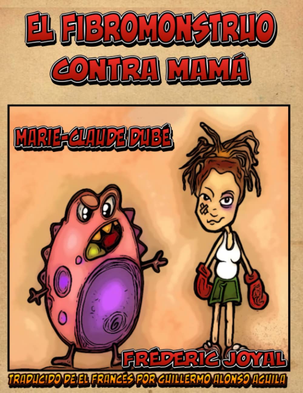 El Fibromonstruo contra mamá