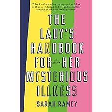 The Lady’s Handbook for Her Mysterious Illness